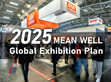 2025 MEAN WELL Global Exhibition Plan                                                                                                                 